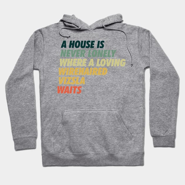 A Loving Wirehaired Vizsla Waits - Love my dog Hoodie by neodhlamini